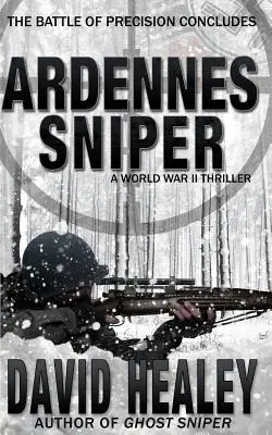 Ardenský ostreľovač: Thriller z druhej svetovej vojny - Ardennes Sniper: A World War II Thriller