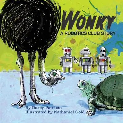 Wonky: Príbeh klubu robotiky - Wonky: A Robotics Club Story