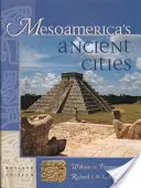 Staroveké mestá Mezoameriky: Vychádzajúc z tejto témy, vieme, ako na to: Letecké pohľady na predkolumbovské ruiny v Mexiku, Guatemale, Belize a Hondurase - Mesoamerica's Ancient Cities: Aerial Views of Pre-Columbian Ruins in Mexico, Guatemala, Belize, and Honduras