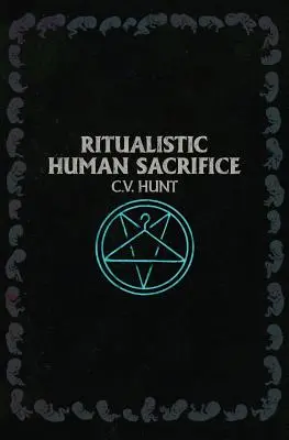 Rituálne ľudské obete - Ritualistic Human Sacrifice