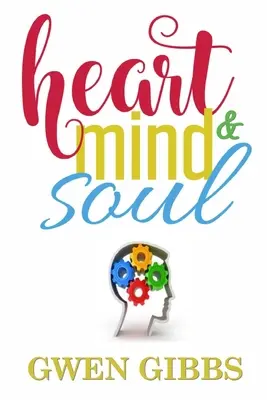 Srdce, myseľ a duša Výber z poézie - Heart, Mind & Soul An Assortment of Poetry