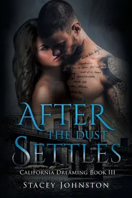 Až sa usadí prach: Kniha 3: California Dreaming - After the Dust Settles: California Dreaming, Book 3