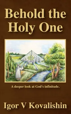 Hľa, Svätý: hlbší pohľad na Božiu nekonečnosť - Behold the Holy One: a deeper look at God's infinitude