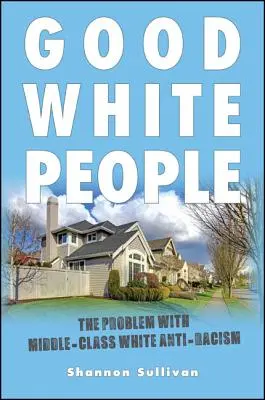 Dobrí bieli ľudia - Good White People