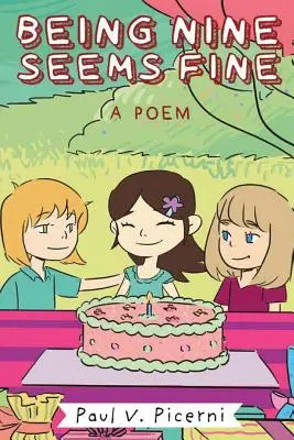 Byť deväť sa zdá byť fajn - Being Nine Seems Fine