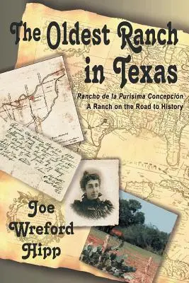 Najstarší ranč v Texase: Ranč na ceste do histórie - The Oldest Ranch in Texas: A Ranch on the Road to History