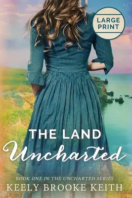Krajina neprebádaná: Veľký výtlačok - The Land Uncharted: Large Print