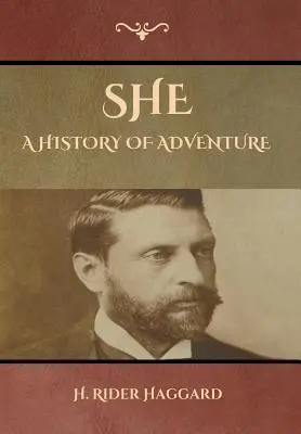 Ona: História dobrodružstva - She: A History of Adventure