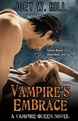 Objatie upíra: Vampírska kráľovná: román zo série Vampire Queen (Upírska kráľovná) - Vampire's Embrace: A Vampire Queen Series Novel
