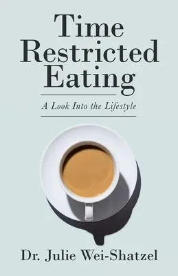 Časovo obmedzené stravovanie: Pohľad na životný štýl - Time Restricted Eating: A Look into the Lifestyle