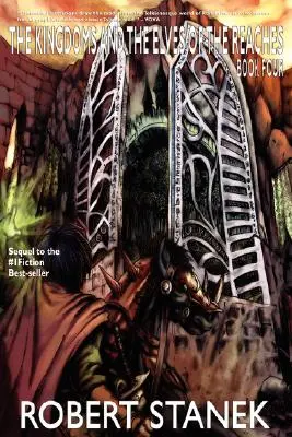 Kráľovstvá a elfovia z dosahu 4: Príbehy strážcu Martina, kniha 4 - The Kingdoms and the Elves of the Reaches 4: Keeper Martin's Tales Book 4