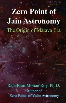Nultý bod džinistickej astronómie: Pôvod malavskej éry - Zero Point of Jain Astronomy: The Origin of Malava Era