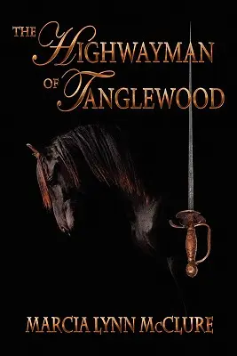 Diaľničiar z Tanglewoodu - The Highwayman of Tanglewood