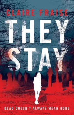 Zostávajú: Napínavé nadprirodzené tajomstvo pre mladých dospelých - They Stay: A Suspenseful Young Adult Supernatural Mystery