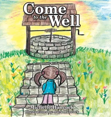 Príďte k studni - Come to the Well