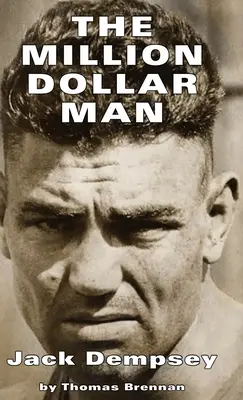 Miliónový muž: Jack Dempsey - Million Dollar Man: Jack Dempsey