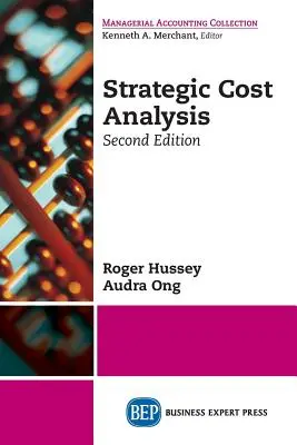 Strategická analýza nákladov, druhé vydanie - Strategic Cost Analysis, Second Edition