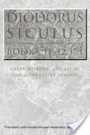 Diodorus Siculus, knihy 11-12.37.1: Grécke dejiny, 480-431 pred Kr. - alternatívna verzia - Diodorus Siculus, Books 11-12.37.1: Greek History, 480-431 Bc--The Alternative Version