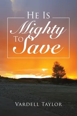 On je mocný zachrániť - He Is Mighty To Save
