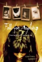 Zapáliť sa do čohokoľvek - Fall for Anything