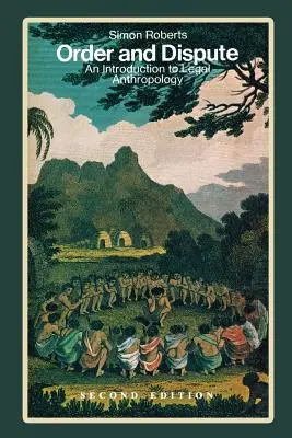 Poriadok a spor: Úvod do právnej antropológie - Order and Dispute: An Introduction to Legal Anthropology