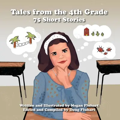 Príbehy zo 4. ročníka: 75 krátkych príbehov - Tales from the 4th Grade: 75 Short Stories