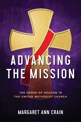 Pokrok v misii: Diakonský rád v Spojenej metodistickej cirkvi - Advancing the Mission: The Order of Deacon in The United Methodist Church