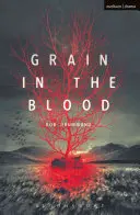 Zrno v krvi - Grain in the Blood