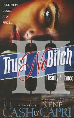Neverte žiadnej mrche 3: Smrtiaca aliancia - Trust No Bitch 3: Deadly Alliance