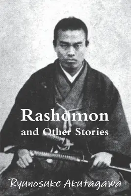 Rašomon a iné príbehy - Rashomon and Other Stories