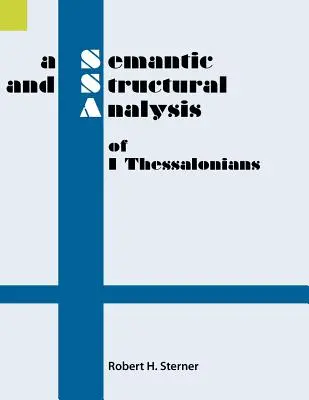 Sémantická a štrukturálna analýza 1. listu Tesaloničanom - A Semantic and Structural Analysis of 1 Thessalonians