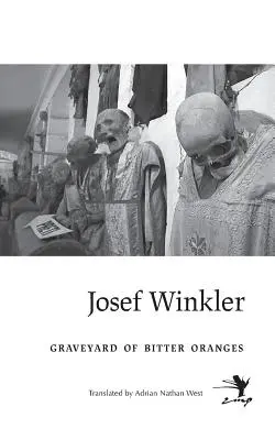 Hřbitov horkých pomarančov - Graveyard of Bitter Oranges