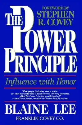 Princíp moci: Vplyv so cťou - The Power Principle: Influence with Honor