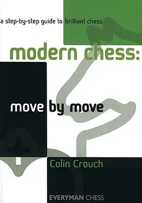 Moderný šach: Tah po ťahu - Modern Chess: Move by Move