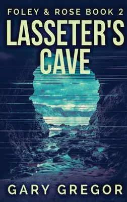 Lasseterova jaskyňa: Vydanie vo veľkej väzbe v tvrdej väzbe - Lasseter's Cave: Large Print Hardcover Edition