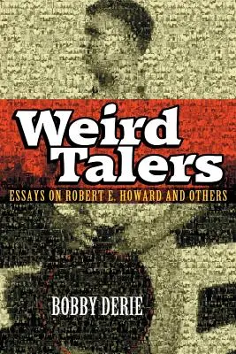 Podivné talenty: Howarda a ďalších. - Weird Talers: Essays on Robert E. Howard and Others