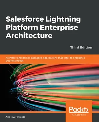 Podniková architektúra platformy Salesforce Lightning - Salesforce Lightning Platform Enterprise Architecture