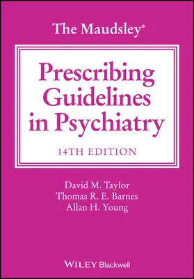 Maudsleyho smernice pre predpisovanie liekov v psychiatrii - The Maudsley Prescribing Guidelines in Psychiatry