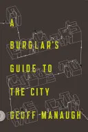 Sprievodca zlodeja po meste - A Burglar's Guide to the City