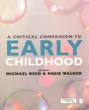 Kritický spoločník raného detstva - A Critical Companion to Early Childhood