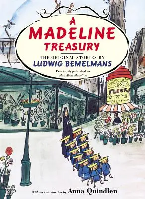 Madelinina pokladnica: Pôvodné príbehy Ludwiga Bemelmansa - A Madeline Treasury: The Original Stories by Ludwig Bemelmans