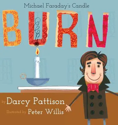 Horí: Sviečka Michaela Faradaya - Burn: Michael Faraday's Candle