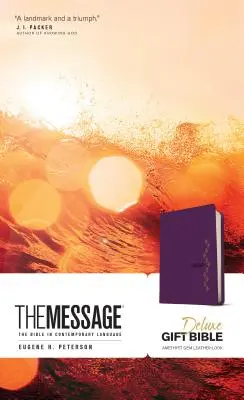 The Message Deluxe Gift Bible: The Message Deluxe: The Message The Message: The Bible in Contemporary Language (Biblia v súčasnom jazyku) - The Message Deluxe Gift Bible: The Bible in Contemporary Language