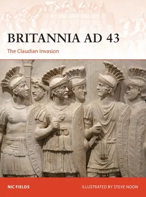 Britannia Ad 43: Klaudiánova invázia - Britannia Ad 43: The Claudian Invasion