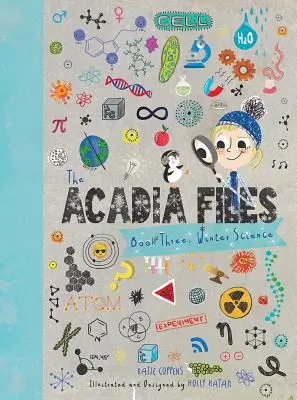 Akty Akadémia: Kniha tretia, Zimná veda - The Acadia Files: Book Three, Winter Science