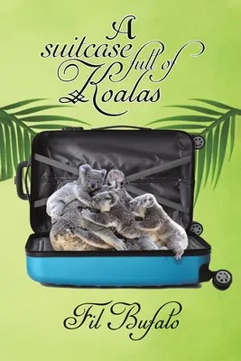 Kufrík plný koál - A Suitcase Full of Koalas