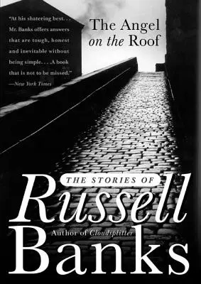 Anjel na streche: Príbehy Russella Banksa - The Angel on the Roof: The Stories of Russell Banks