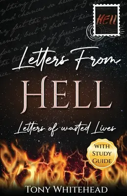 Listy z pekla: Listy o premárnených životoch - Letters From Hell: Letters of Wasted Lives