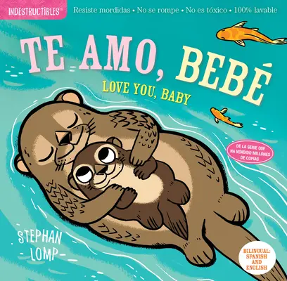 Nezničiteľné: Te Amo, Beb / Love You, Baby: Nejedovatý - 100% umývateľný - Indestructibles: Te Amo, Beb / Love You, Baby: Chew Proof - Rip Proof - Nontoxic - 100% Washable