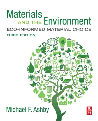 Materiály a životné prostredie - výber materiálov s ohľadom na životné prostredie - Materials and the Environment - Eco-informed Material Choice